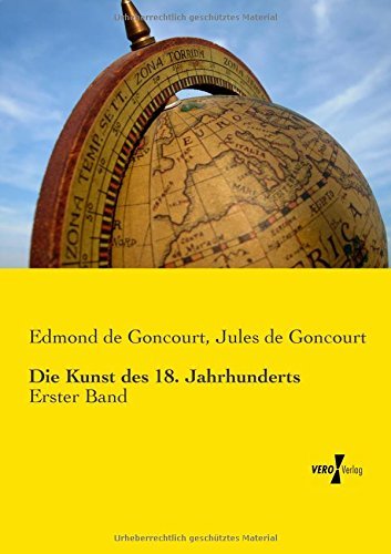 Cover for Jules De Goncourt · Die Kunst Des 18. Jahrhunderts: Erster Band (Volume 1) (German Edition) (Pocketbok) [German edition] (2019)