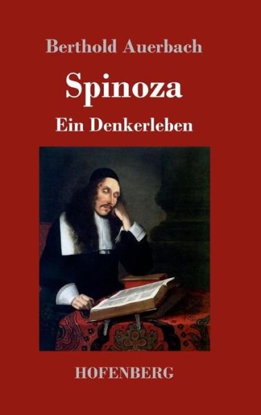 Spinoza - Auerbach - Bücher -  - 9783743716858 - 3. Juli 2017