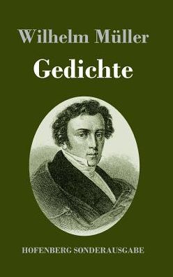 Cover for Wilhelm Muller · Gedichte (Hardcover Book) (2019)