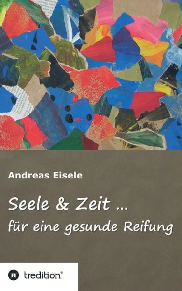 Cover for Eisele · Seele &amp; Zeit ... (Book) (2017)