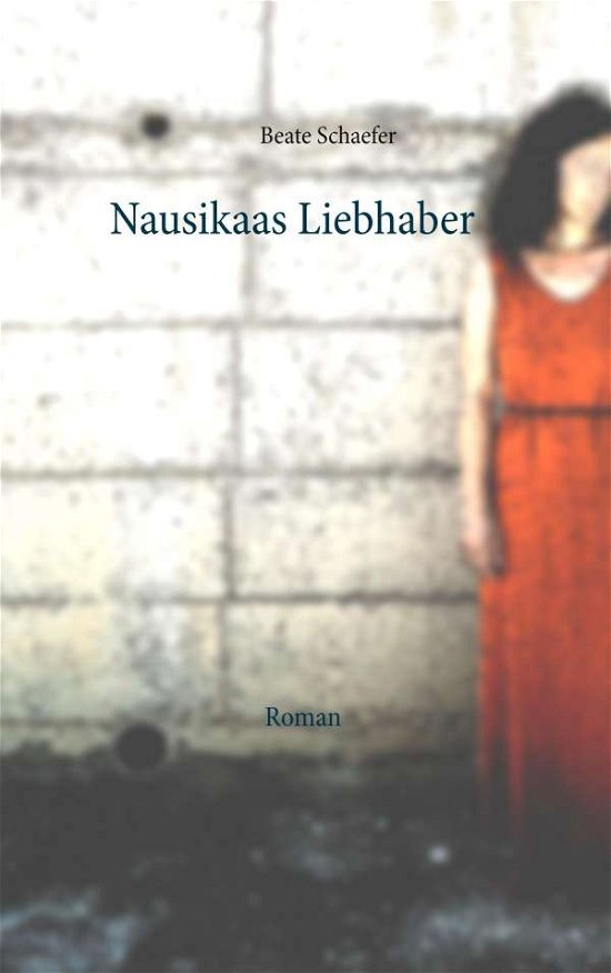 Cover for Schaefer · Nausikaas Liebhaber (Buch)