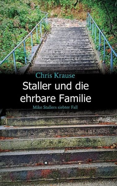 Cover for Krause · Staller und die ehrbare Familie (Book) (2018)