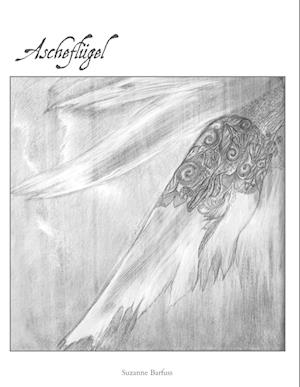 Cover for Suzanne Barfuss · Ascheflügel (Hardcover Book) (2021)