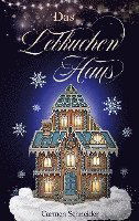 Cover for Carmen Schneider · Das Lebkuchenhaus (Hardcover Book) (2021)