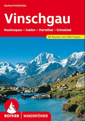 Vinschgau - Gerhard Hirtlreiter - Książki - Rother Bergverlag - 9783763347858 - 3 sierpnia 2024