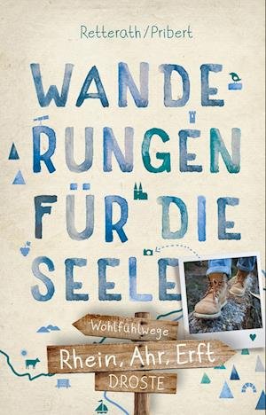 Cover for Myria Aurora Pribert · Rhein, Ahr, Erft. Wanderungen für die Seele (Bog) (2022)
