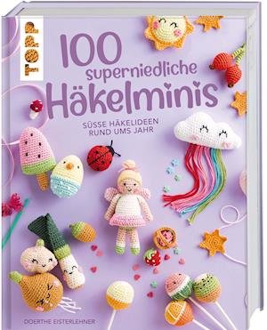 Cover for Doerthe Eisterlehner · 100 superniedliche Hkelminis (Gebundenes Buch) (2022)