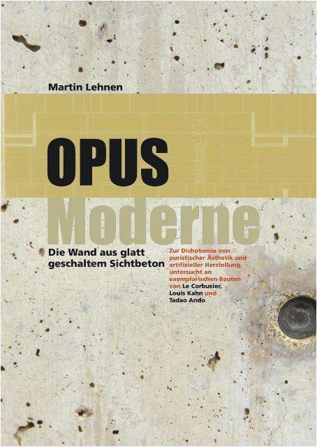 Cover for Lehnen · Opus moderne. Die Wand aus glatt (Book)