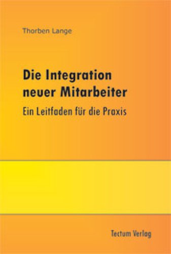 Cover for Thorben Lange · Die Integration neuer Mitarbeiter (Paperback Book) [German edition] (2011)