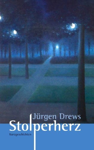 Cover for Jurgen Drews · Stolperherz (Taschenbuch) [German edition] (2007)