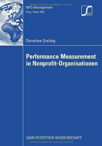 Cover for Dorothea Greiling · Performance Measurement in Nonprofit-Organisationen - Npo-Management (Paperback Book) [2009 edition] (2008)