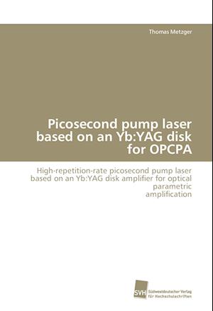 Cover for Metzger · Picosecond pump laser based on (Book)