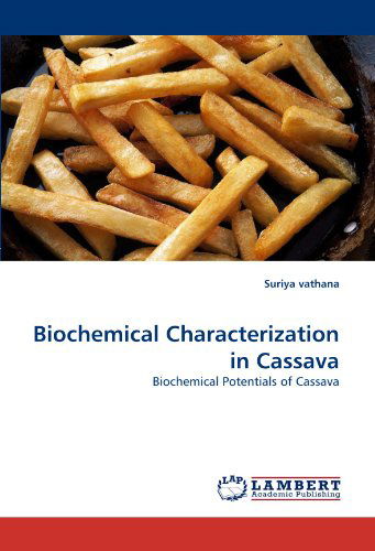 Cover for Suriya Vathana · Biochemical Characterization in Cassava: Biochemical Potentials of Cassava (Paperback Book) (2010)