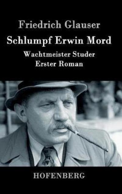 Cover for Glauser · Schlumpf Erwin Mord (Book) (2016)