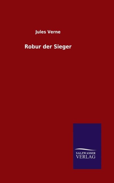 Cover for Jules Verne · Robur Der Sieger (Gebundenes Buch) (2015)