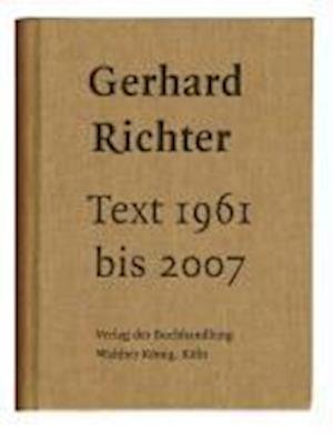 Gerhard Richter Text 1961 2007 Pb - R. Richter - Bøger - CORNERHOUSE PUBLICATIONS - 9783865601858 - 20. maj 2008