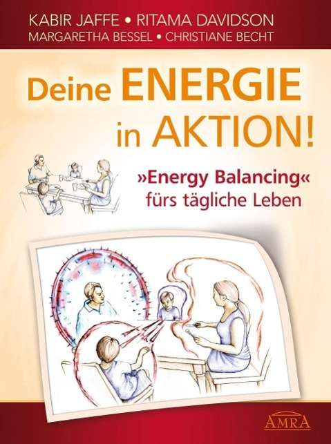 Cover for Kabir Jaffe · Deine Energie In Aktion! &gt;&gt;Energy Balancing&lt;&lt; Furs Tagliche Leben (Book)