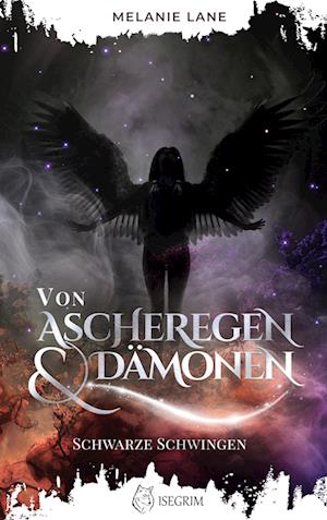 Cover for Melanie Lane · Von Ascheregen &amp; Dämonen (Book) (2024)