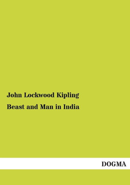 Cover for John Lockwood Kipling · Beast and Man in India (Paperback Book) [German edition] (2012)