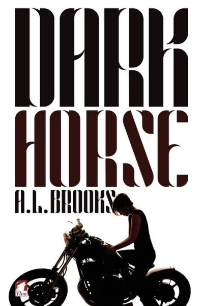 Cover for A L Brooks · Dark Horse (Paperback Book) (2017)