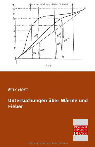 Cover for Max Herz · Untersuchungen Ueber Waerme Und Fieber (Paperback Book) [German edition] (2013)