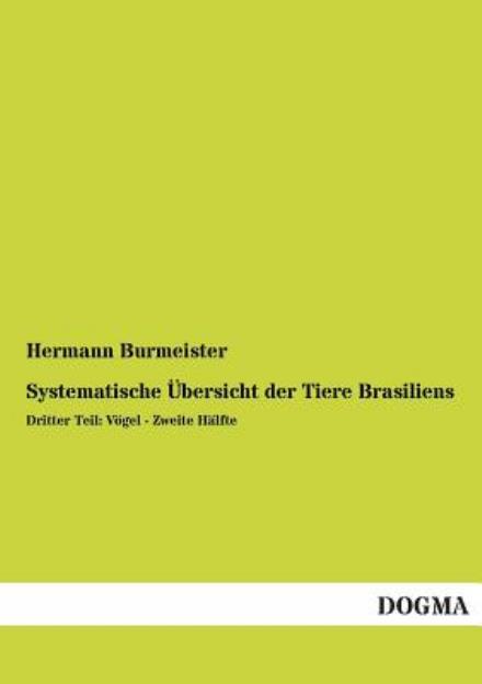 Cover for Hermann Burmeister · Systematische Ubersicht Der Tiere Brasiliens (Paperback Book) [German edition] (2013)
