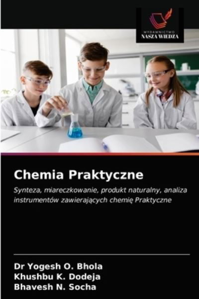 Cover for Bhola · Chemia Praktyczne (Bok) (2020)