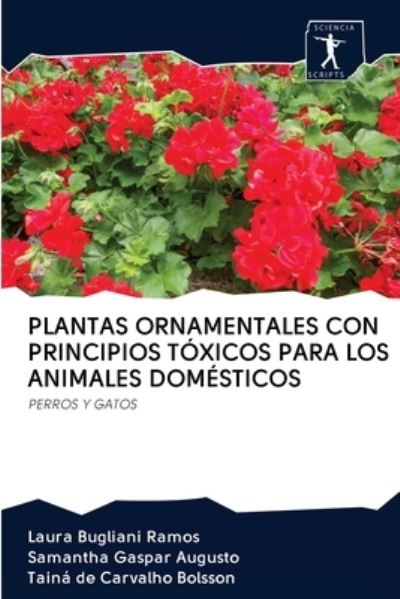 Cover for Laura Bugliani Ramos · Plantas Ornamentales Con Principios Toxicos Para Los Animales Domesticos (Pocketbok) (2020)