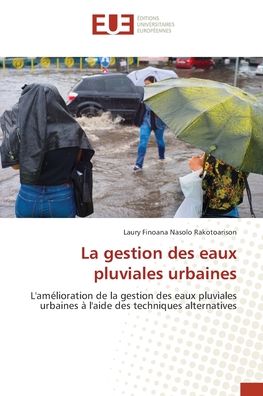 Cover for Laury Finoana Nasolo Rakotoarison · La gestion des eaux pluviales urbaines (Paperback Book) (2021)