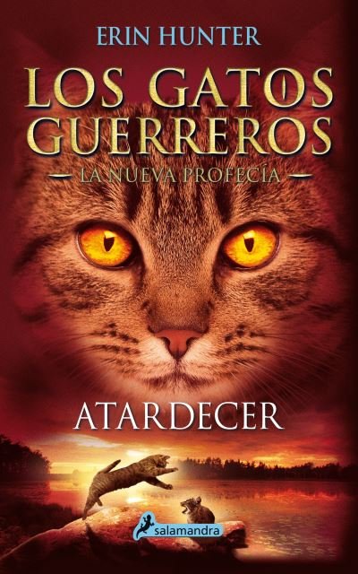 Atardecer / Sunset - Erin Hunter - Books - Publicaciones y Ediciones Salamandra, S. - 9788498387858 - July 15, 2017
