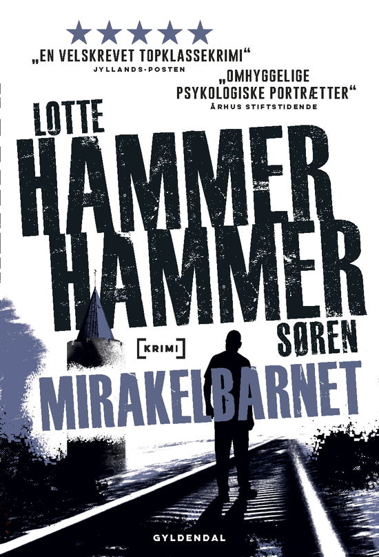 Cover for Lotte og Søren Hammer · Mirakelbarnet (Paperback Bog) [2. udgave] (2019)