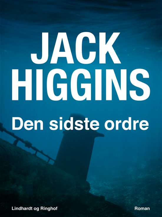 Cover for Jack Higgins · Den sidste ordre (Hæftet bog) [2. udgave] (2017)