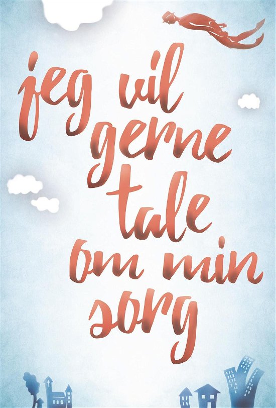Cover for Mai-Britt Guldin; Atle Dyregrov · Jeg vil gerne tale om min sorg (Sewn Spine Book) [1st edition] (2017)