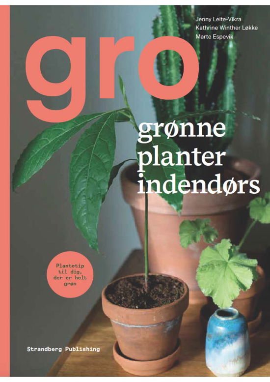 Cover for Jenny Leite-Vikra, Kathrine Winther Løkke, Marte Espevik · Gro (Indbundet Bog) [1. udgave] (2019)