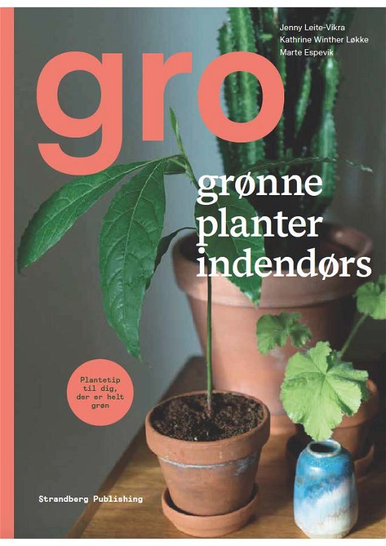 Cover for Jenny Leite-Vikra, Kathrine Winther Løkke, Marte Espevik · Gro (Gebundesens Buch) [1. Ausgabe] (2019)