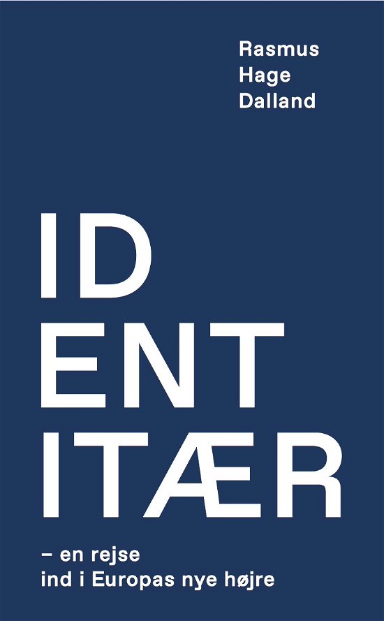 Identitær - Rasmus Hage Dalland - Boeken - ATLAS - 9788799743858 - 24 april 2019