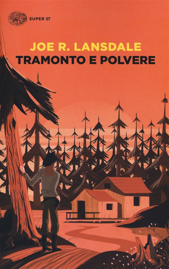 Cover for Joe R. Lansdale · Tramonto E Polvere (Book)