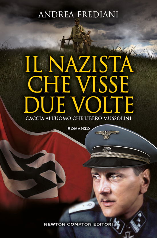 Cover for Andrea Frediani · Il Nazista Che Visse Due Volte. Caccia All'uomo Che Libero Mussolini (Book)