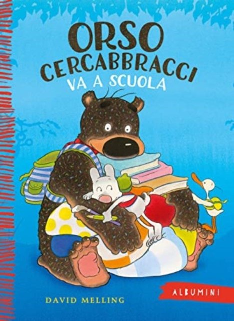 Cover for David Melling · Orso Cercabbracci Va A Scuola. Ediz. A Colori (Book)