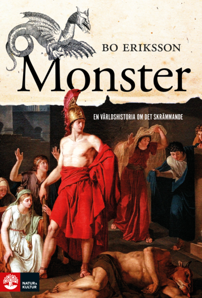 Cover for Bo Eriksson · Monster : en världshistoria om det skrämmande (Book) (2020)