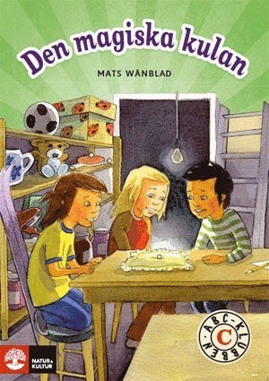 Cover for Mats Wänblad · ABC-klubben: ABC-klubben åk 1 Den magiska kulan Läsebok C (Book) (2011)