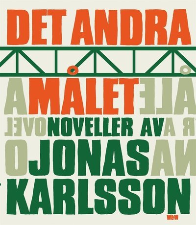 Cover for Jonas Karlsson · Det andra målet: noveller (ePUB) (2009)