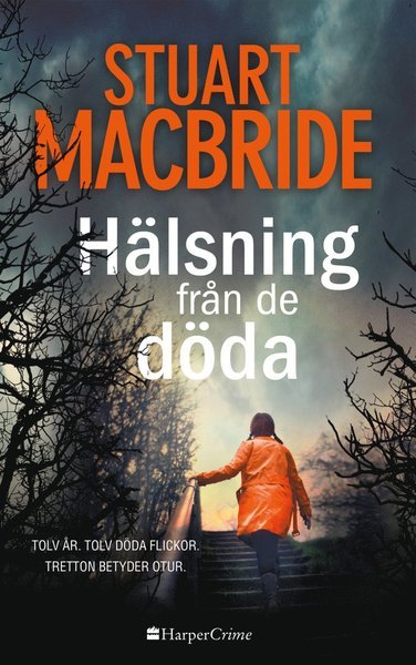 Cover for Stuart MacBride · Ash Henderson: Hälsning från de döda (Book) (2017)
