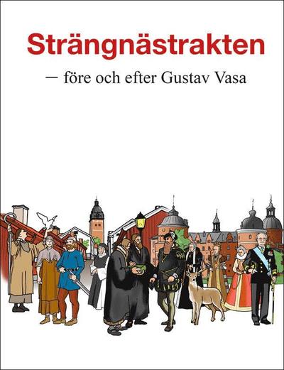 Cover for Strängnästrakten - före och efter Gustav Vasa (Book) (2022)