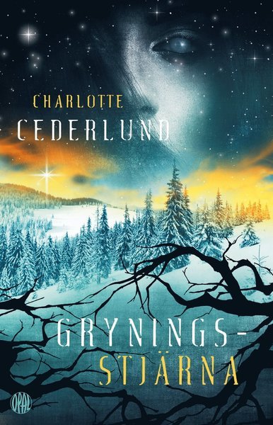 Cover for Charlotte Cederlund · Idijärvi-trilogin: Gryningsstjärna (Innbunden bok) (2017)