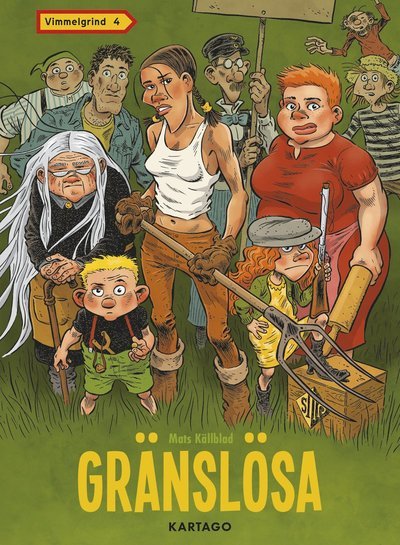 Cover for Mats Källblad · Vimmelgrind: Vimmelgrind 4: Gränslösa (Inbunden Bok) (2021)