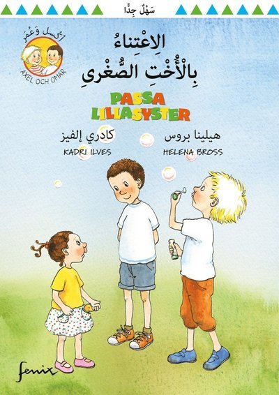 Cover for Helena Bross · Axel och Omar: Passa lillasyster (arabiska och svenska) (Indbundet Bog) (2019)