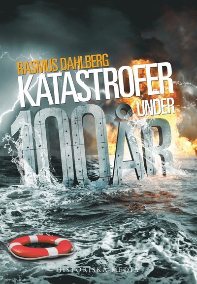 Cover for Rasmus Dahlberg · Katastrofer under 100 år (ePUB) (2014)