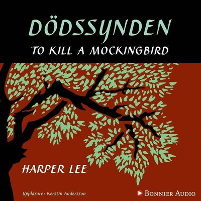 Albert Bonniers klassiker: Dödssynden - Harper Lee - Audiobook - Bonnier Audio - 9789176510858 - 4 sierpnia 2015