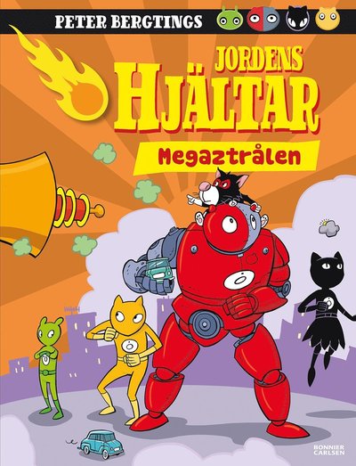 Cover for Peter Bergting · Jordens hjältar: Megaztrålen (Bound Book) (2020)